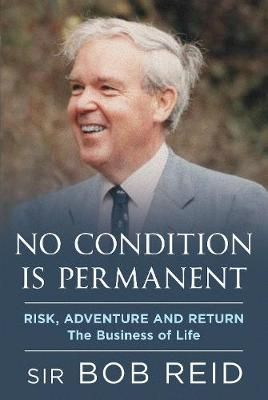No Condition is Permanent By Sir Bob Reid 9781781558034 (Hardback)