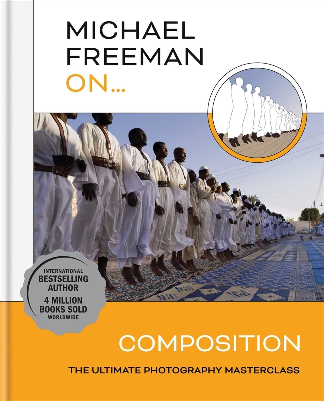 Michael Freeman On... Composition By Michael Freeman 9781781578360