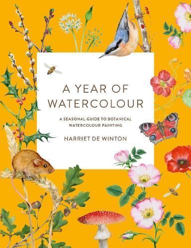 A Year of Watercolour By Harriet De Winton 9781781579008 (Paperback)