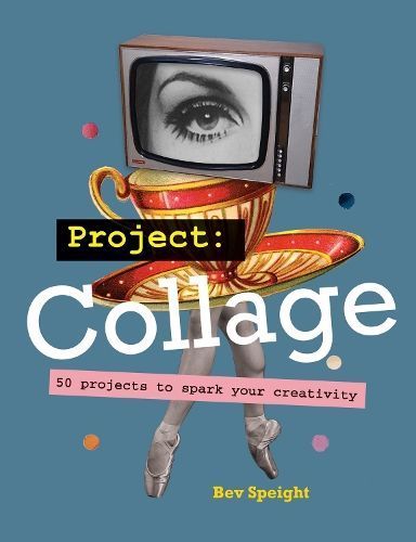 Project Collage By Bev Speight 9781781579534 (Paperback)