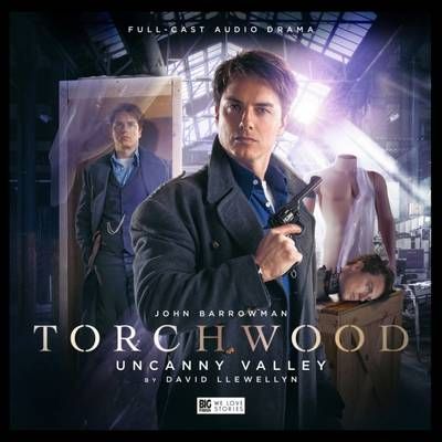 Torchwood - 1.5 Uncanny Valley By David Llewellyn 9781781789247