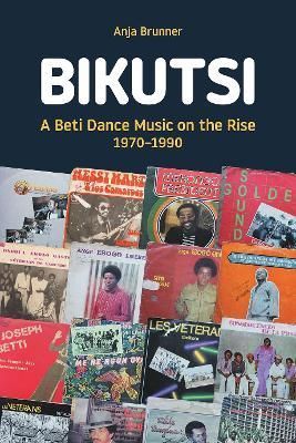 Bikutsi By Anja Brunner 9781781797853 (Hardback)