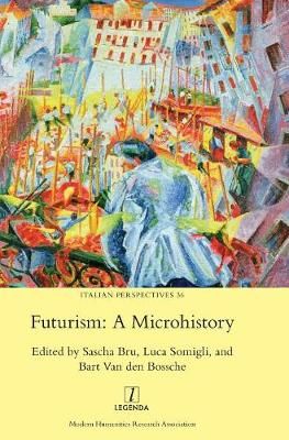 Futurism: A Microhistory By Bru, Sascha 9781781884850 (Book)