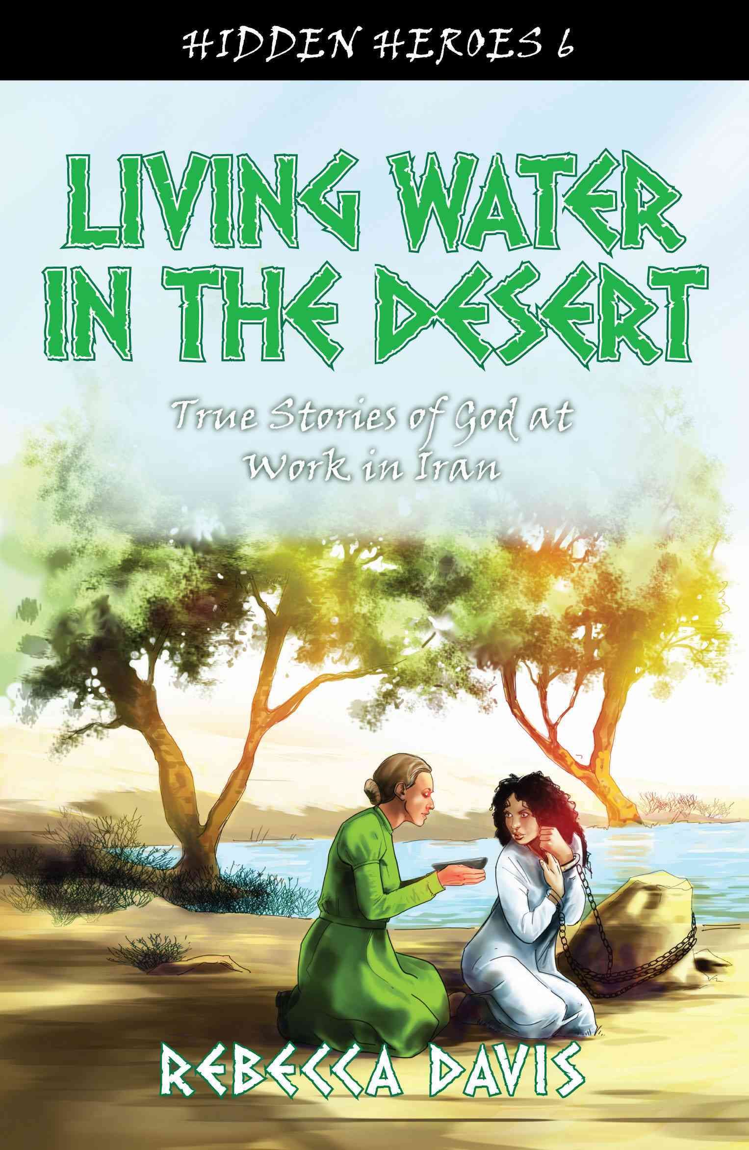 Living Water in the Desert By Rebecca Henry Davis 9781781915639