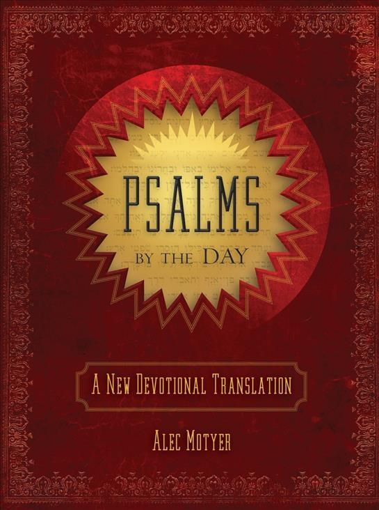 Psalms by the Day By J. A. Motyer (translator) 9781781917169