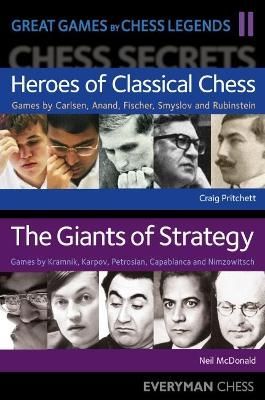 Great Games by Chess Legends. 2 By Craig Pritchett, Neil McDonald