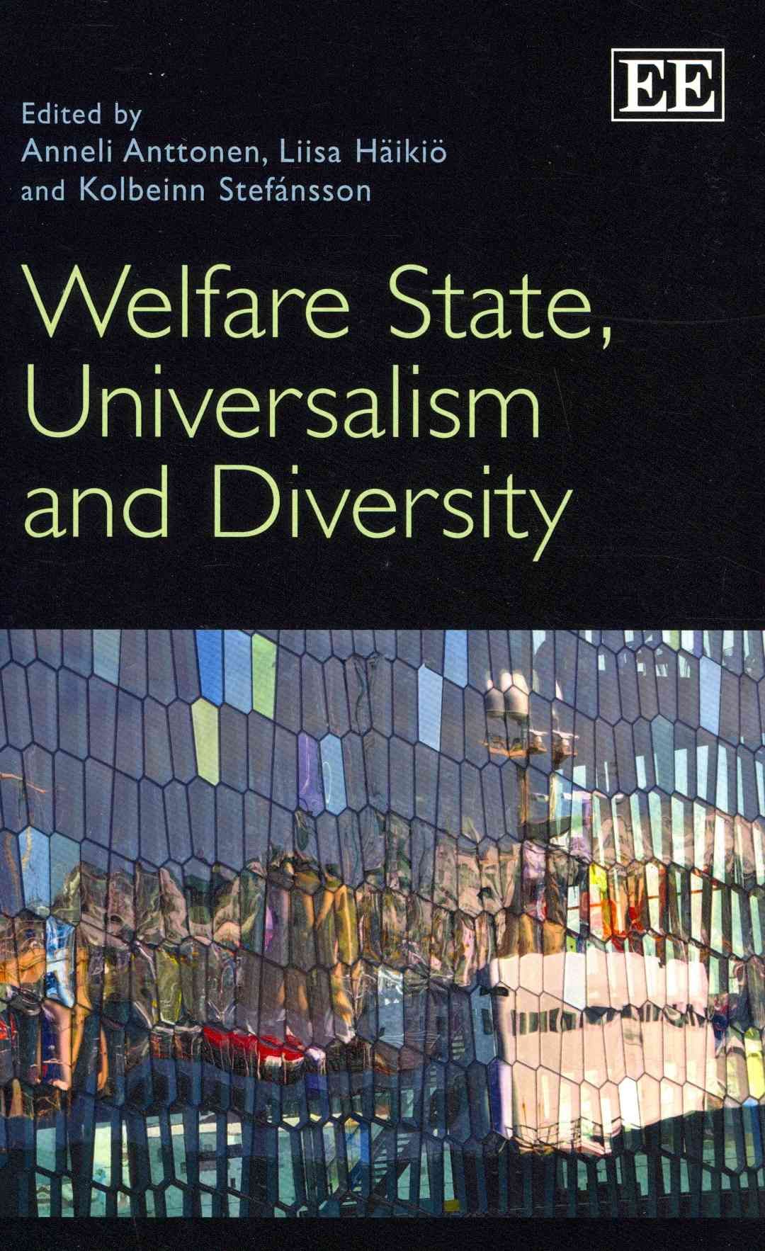 Welfare State, Universalism and Diversity By Anneli Anttonen