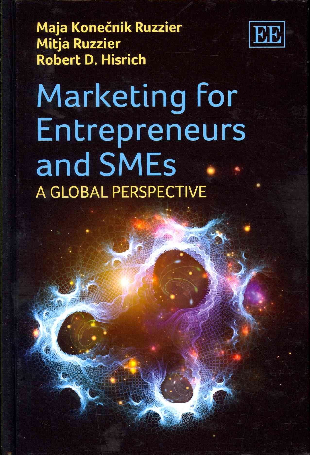 Marketing for Entrepreneurs and SMEs By Maja Kone?nik Ruzzier