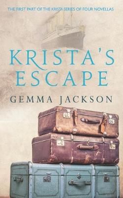 Krista's Escape By Gemma Jackson 9781781993484 (Paperback)