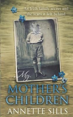 My Mother's Children By Annette Sills 9781781994214 (Paperback)