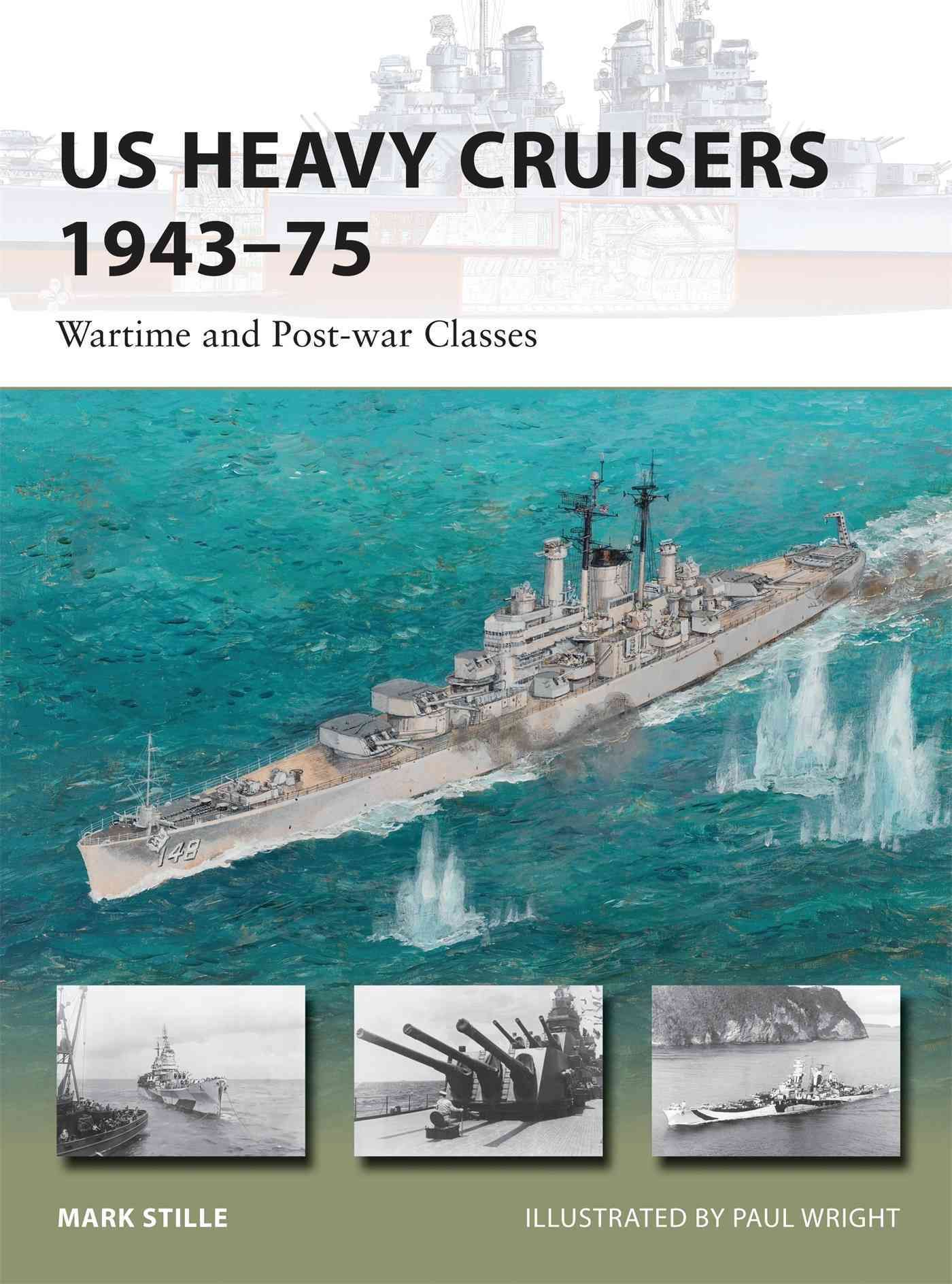 US Heavy Cruisers 1943-75 9781782006329 (Paperback)