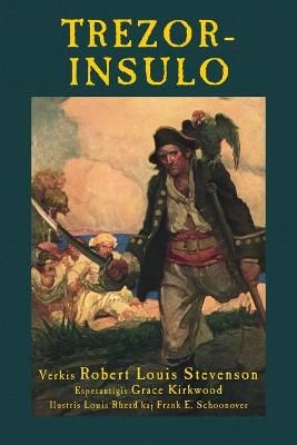 Trezorinsulo: Treasure Island in Esperanto By Stevenson, Robert Louis