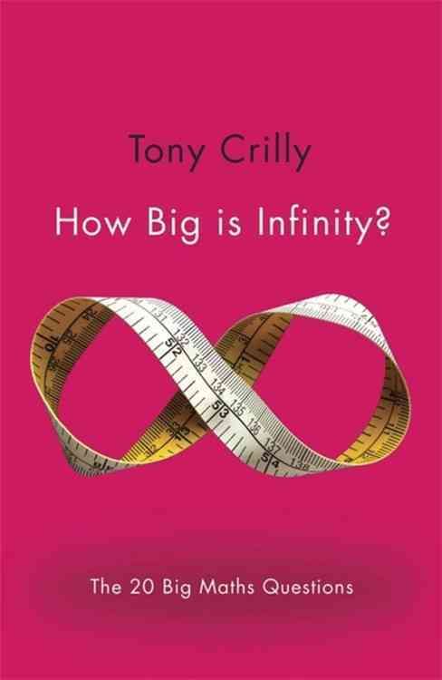 How Big Is Infinity? By A. J. Crilly 9781782069485 (Paperback)