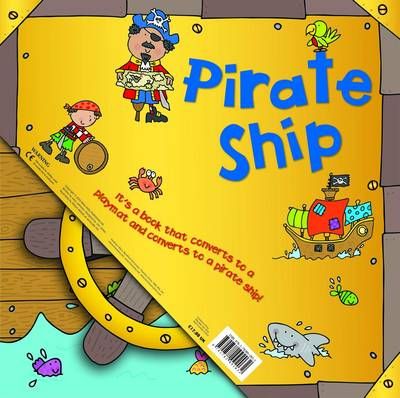 Pirate Ship By Claire Phillip (author), Belinda Gallagher (editor)