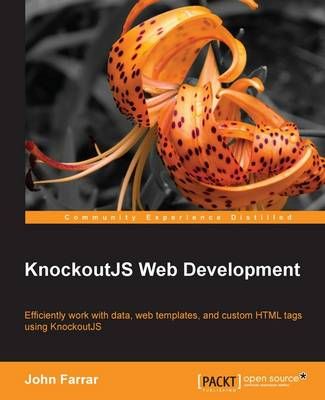 KnockoutJS Web Development By John Farrar 9781782161028 (Paperback)
