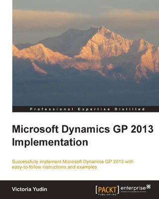 Microsoft Dynamics GP 2013 Implementation By Victoria Yudin