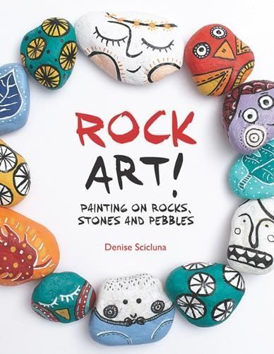 Rock Art! By Denise Scicluna 9781782211839 (Paperback)