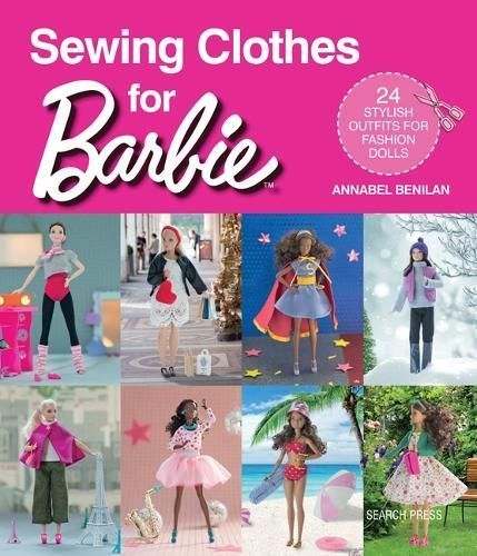 Sewing Clothes for Barbie By Annabel Benilan 9781782215974 (Paperback)