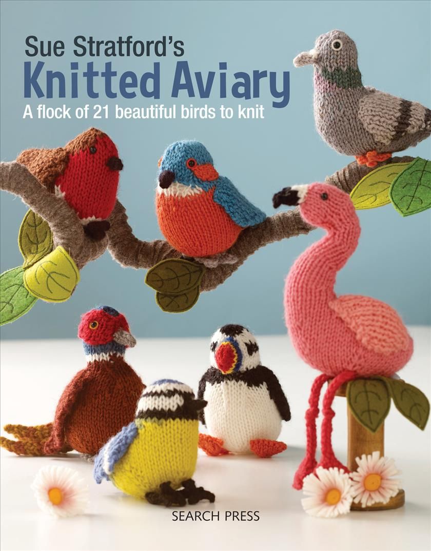 Sue Stratford's Knitted Aviary By Sue Stratford 9781782216407