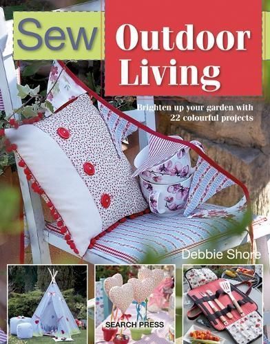 Sew Outdoor Living By Debbie Shore 9781782216681 (Paperback)