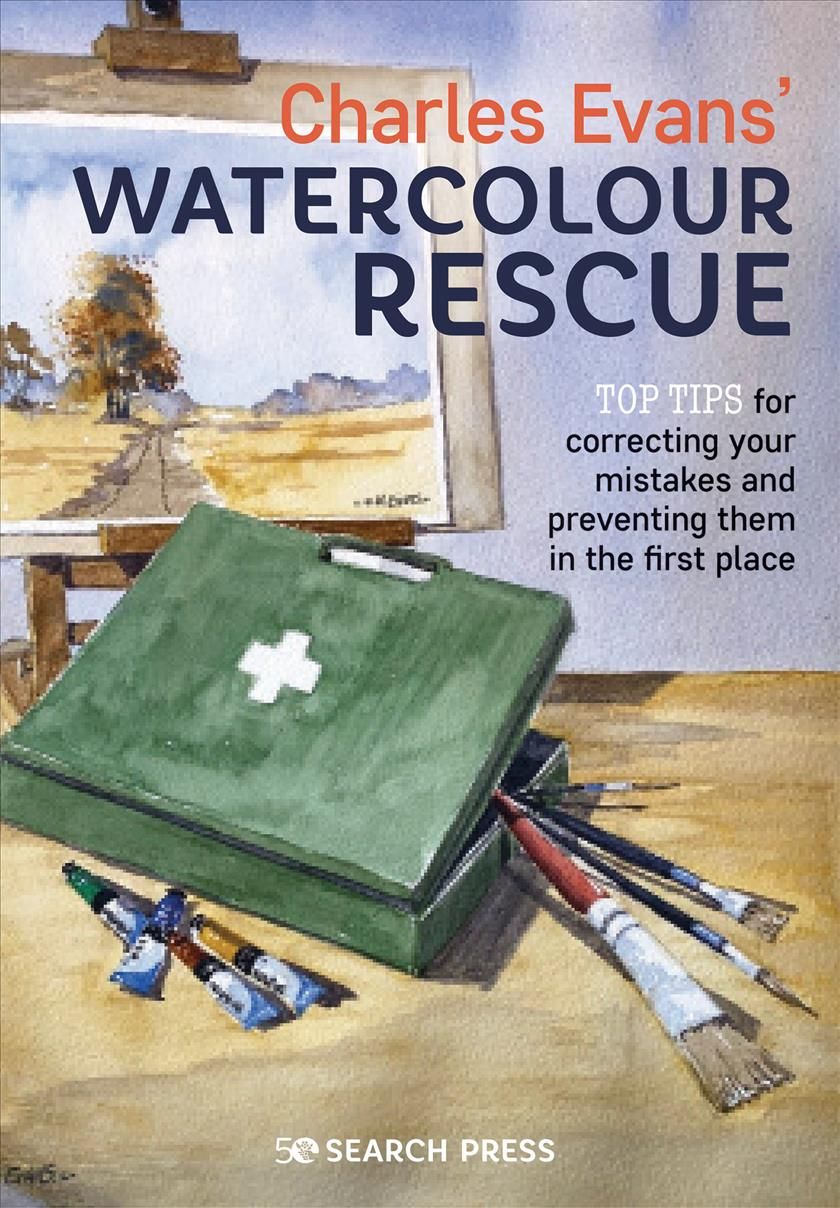 Charles Evans' Watercolour Rescue By Charles Evans 9781782219422
