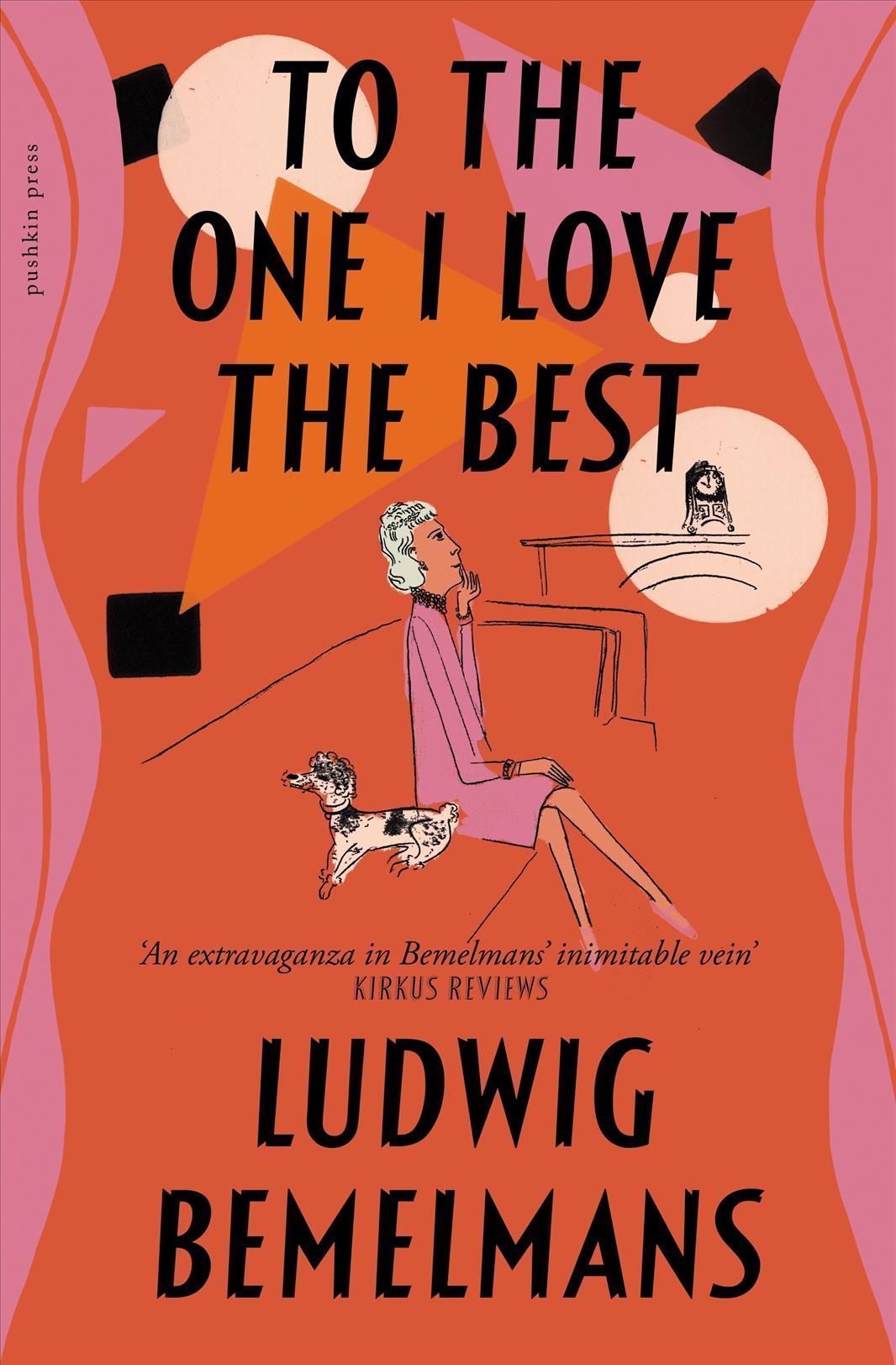 To the One I Love the Best By Ludwig Bemelmans 9781782277934