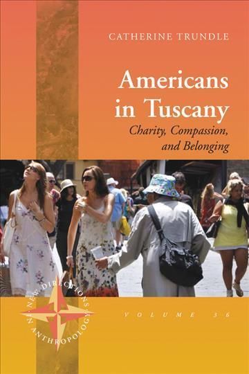 Americans in Tuscany: Charity, Compassion, and Belonging 9781782383697