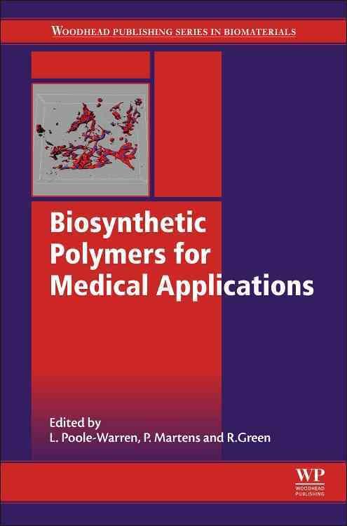 Biosynthetic Polymers for Medical Applications 9781782421054