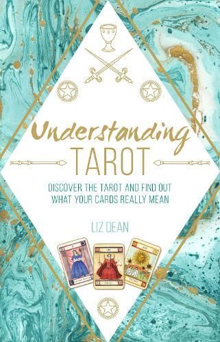 Understanding Tarot By Liz Dean 9781782497257 (Hardback)