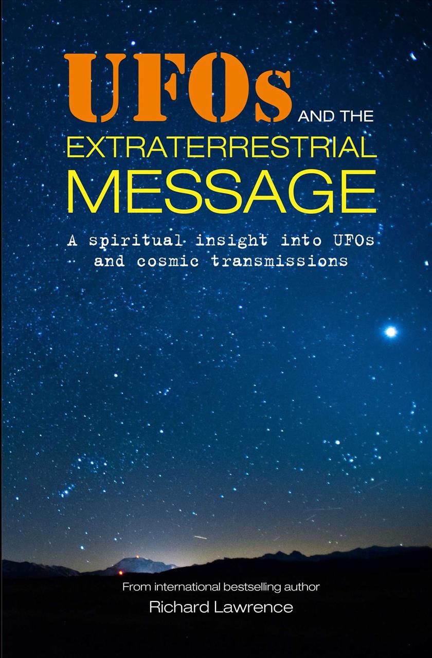 UFOs and the Extraterrestrial Message By Richard Lawrence (Paperback)