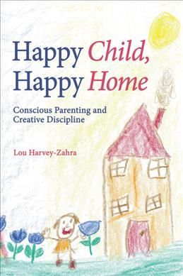 Happy Child, Happy Home By Lou Harvey-Zahra 9781782500551 (Paperback)
