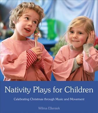 Nativity Plays for Children By Wilma Ellersiek 9781782501169