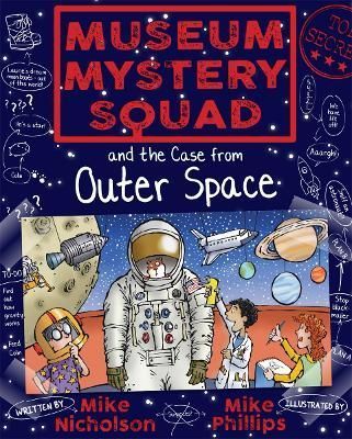 Museum Mystery Squad and the Case from Outer Space 9781782503668