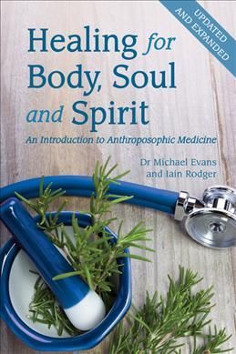 Healing for Body, Soul and Spirit By Michael Evans, Iain Rodger