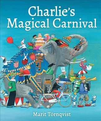 Charlie's Magical Carnival By Marit Törnqvist 9781782504603