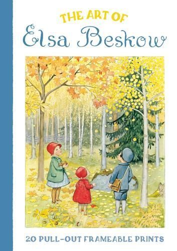 The Art of Elsa Beskow: 20 Pull-Out Frameable Prints By Elsa Beskow