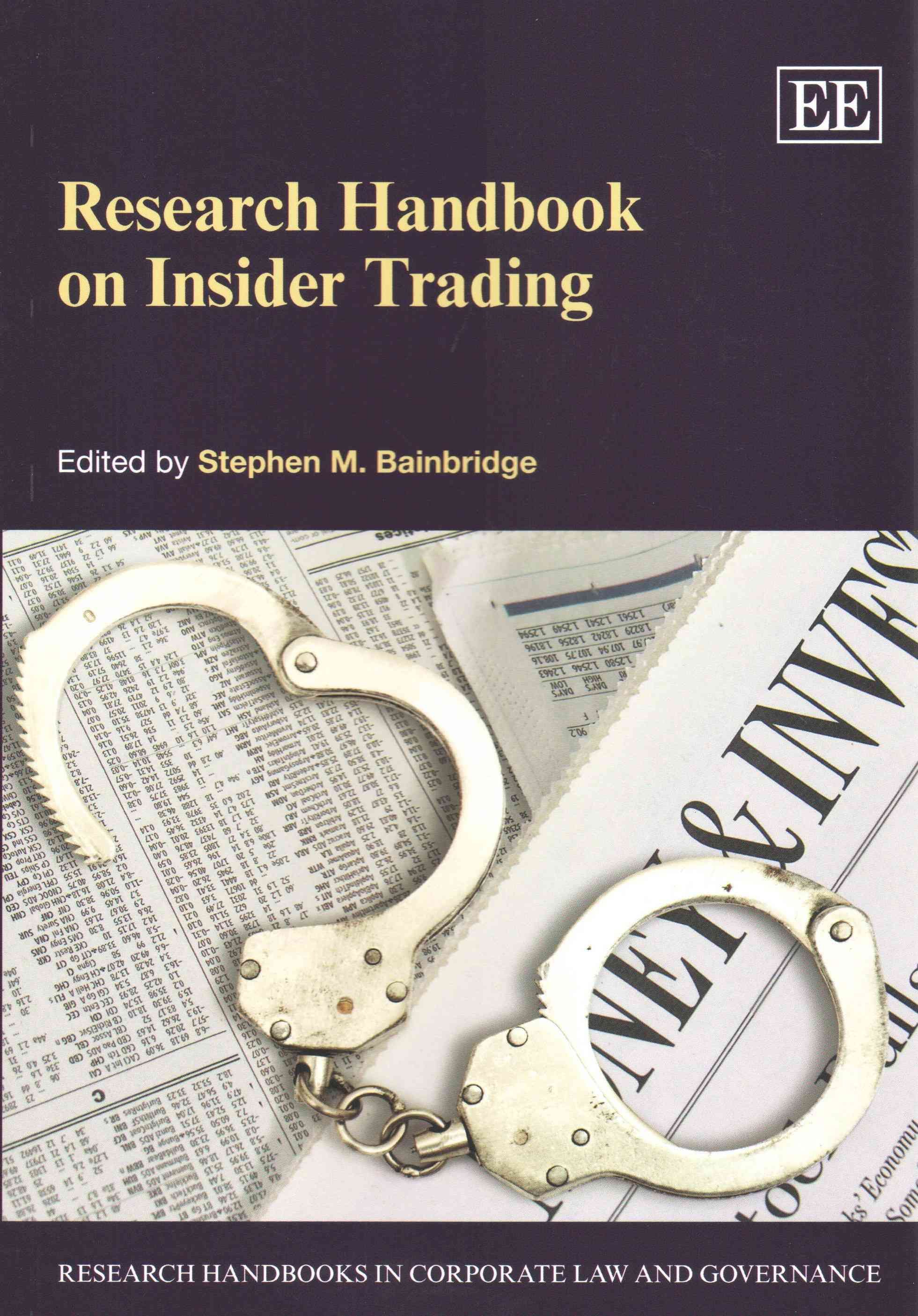 Research Handbook on Insider Trading By Stephen M. Bainbridge