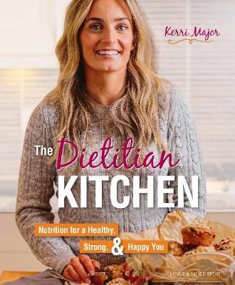 The Dietitian Kitchen By Kerri Major 9781782551843 (Paperback)