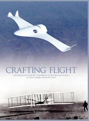 Crafting Flight By James Schultz 9781782661085 (Hardback)