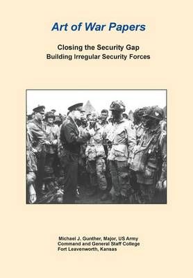 Closing the Security Gap By Michael J Gunther 9781782663478