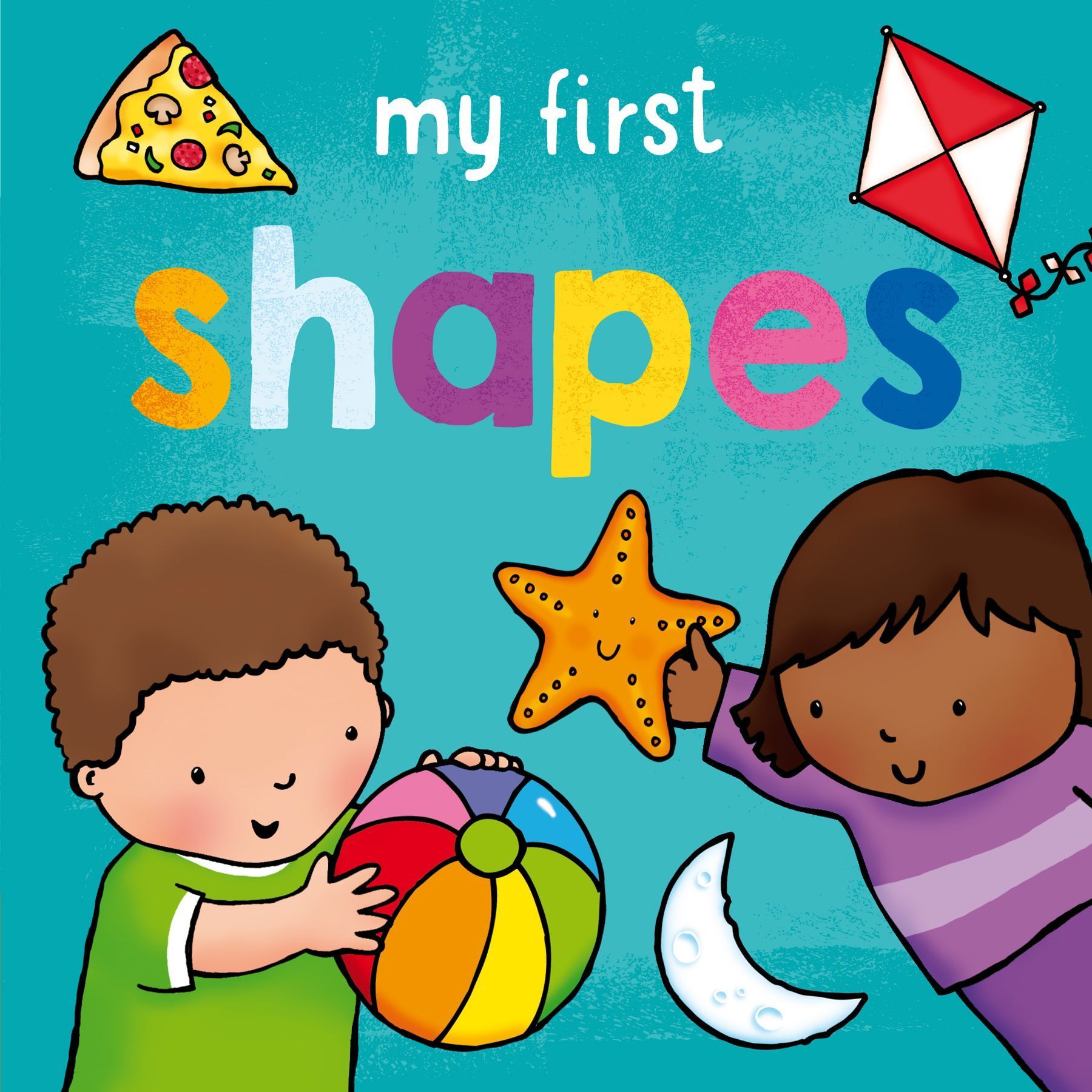 My First... Shapes By Sophie Giles 9781782704607 (Board book)