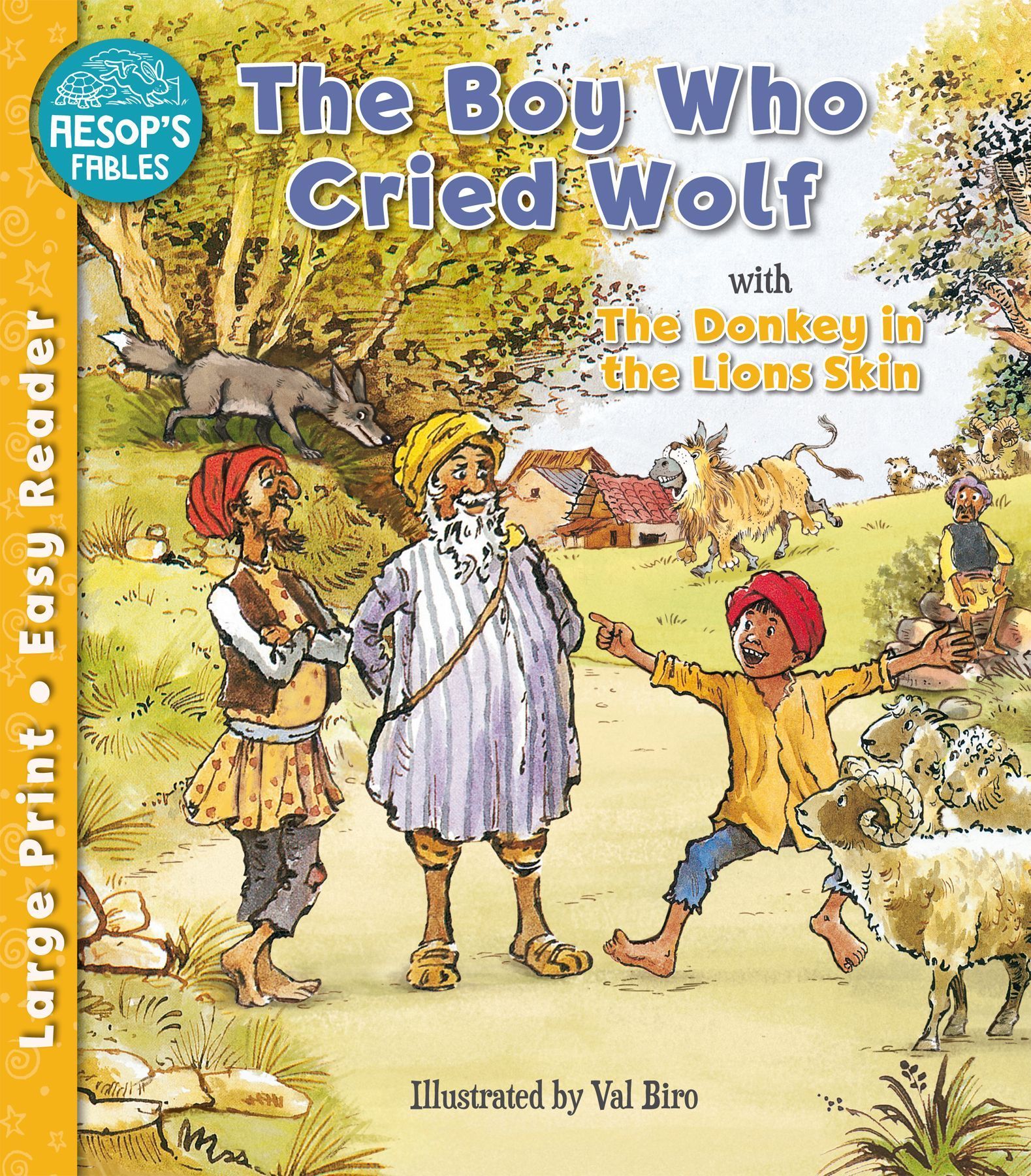 The Boy Who Cried Wolf & The Donkey in the Lion's Skin By Val Biro