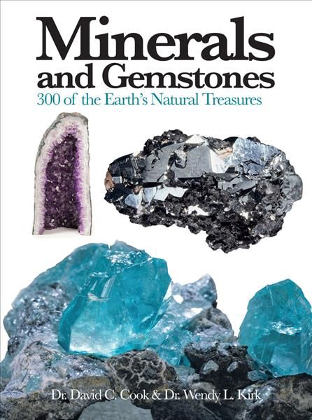 Minerals and Gemstones By David Cook, Wendy L. Kirk 9781782742593