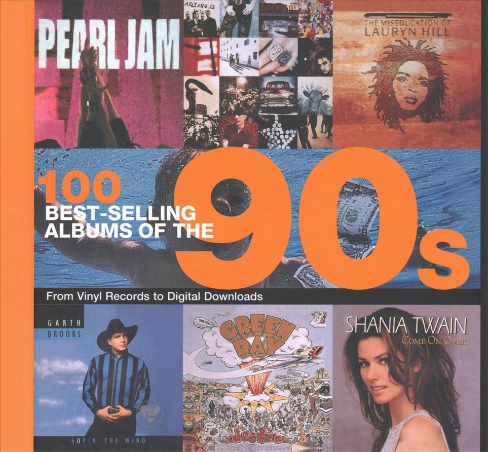 100 Best-Selling Albums of the 90S 9781782746225 (Hardback)