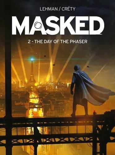 Masked: Rise of the Rocket By Serge Lehman 9781782761099 (Paperback)