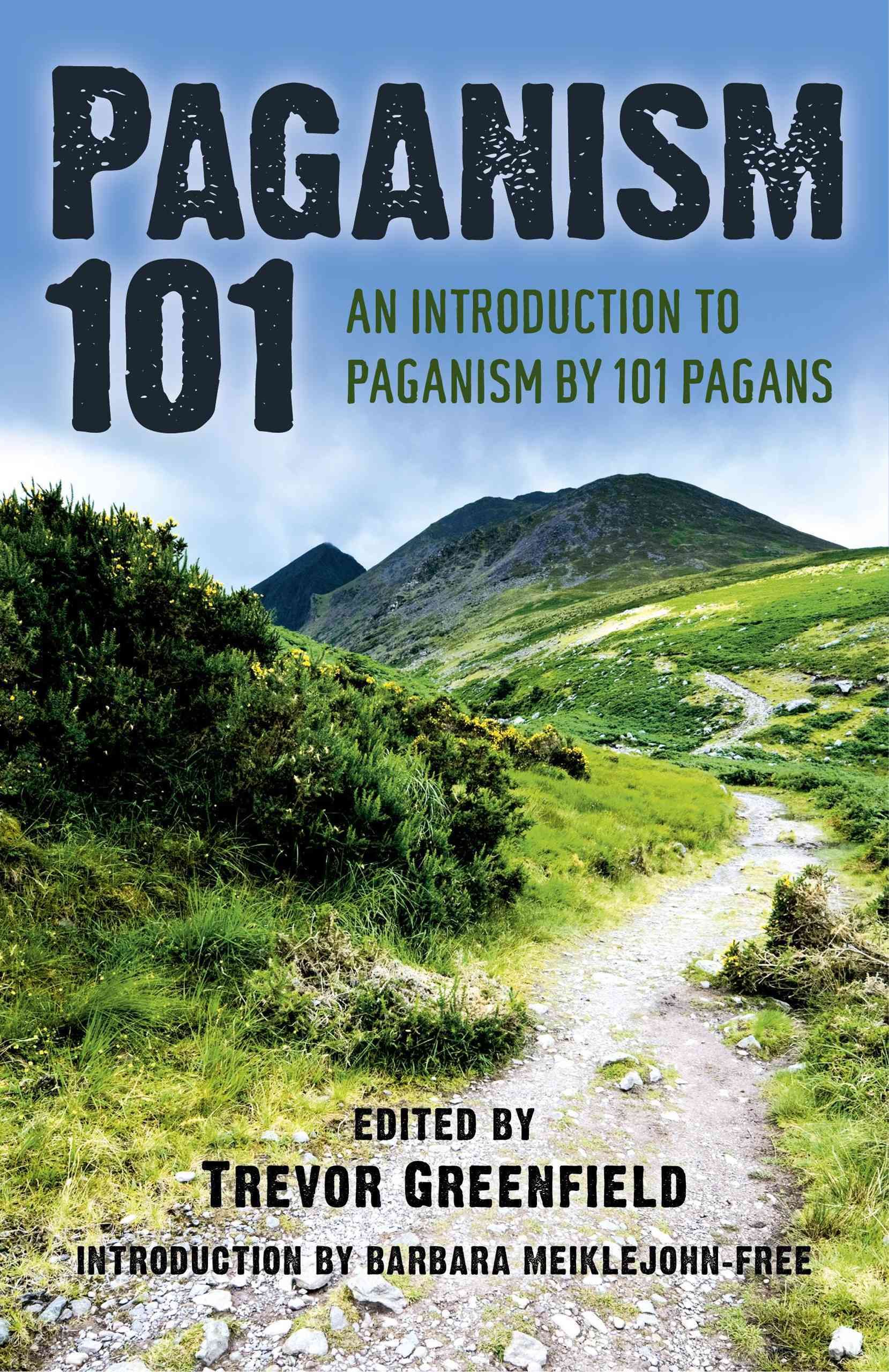 Paganism 101 By Trevor Greenfield (editor of compilation) (Paperback)
