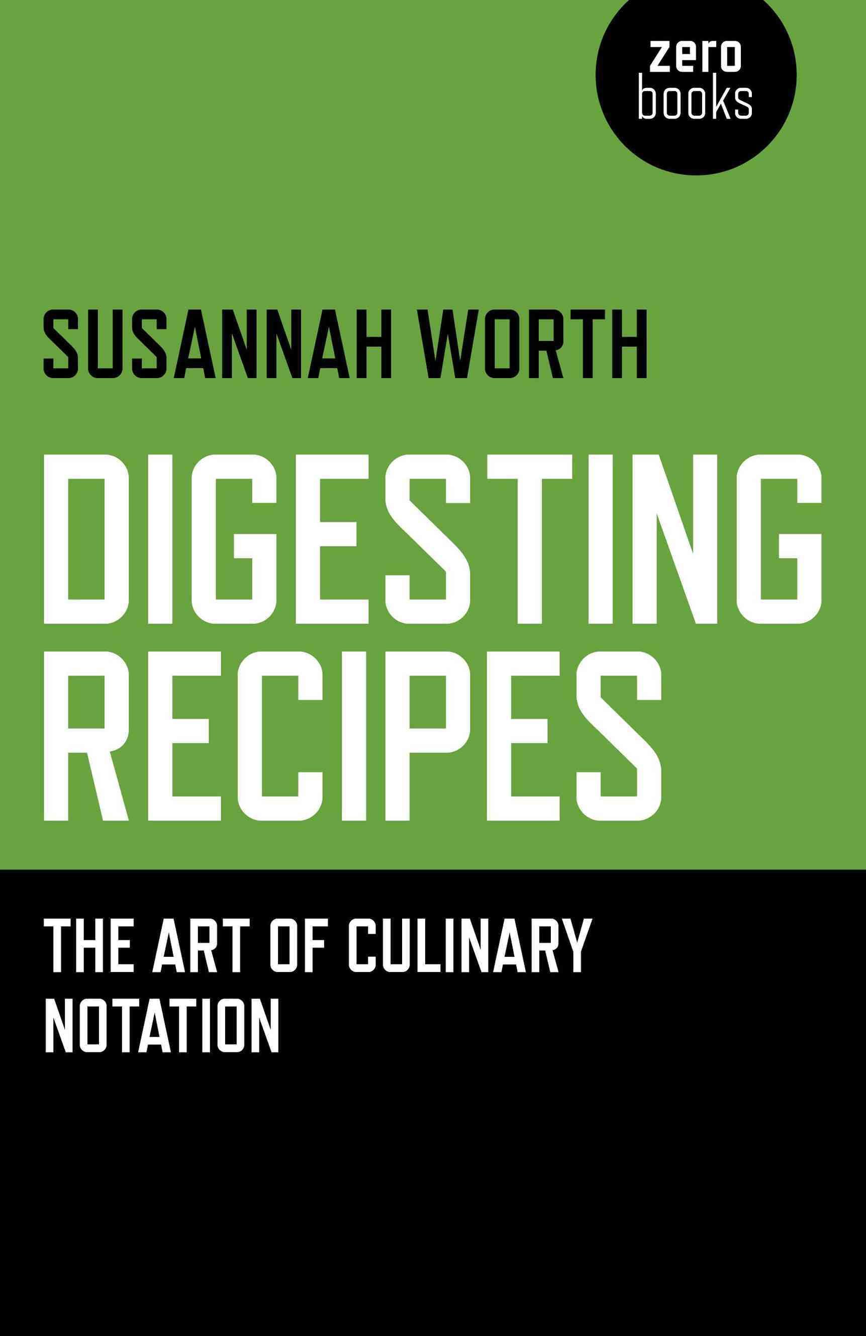 Digesting Recipes By Susannah Worth 9781782798606 (Paperback)