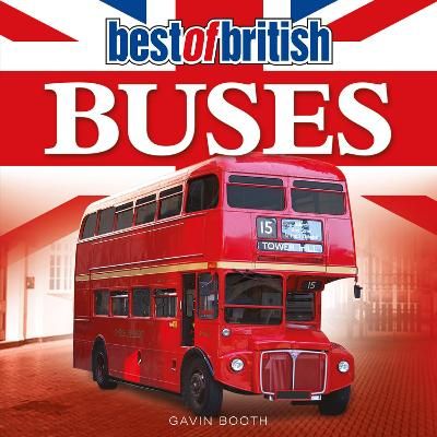 Best of British Buses By Gavin Booth 9781782819387 (Paperback)
