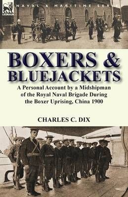Boxers & Bluejackets By Charles C Dix 9781782824862 (Paperback)