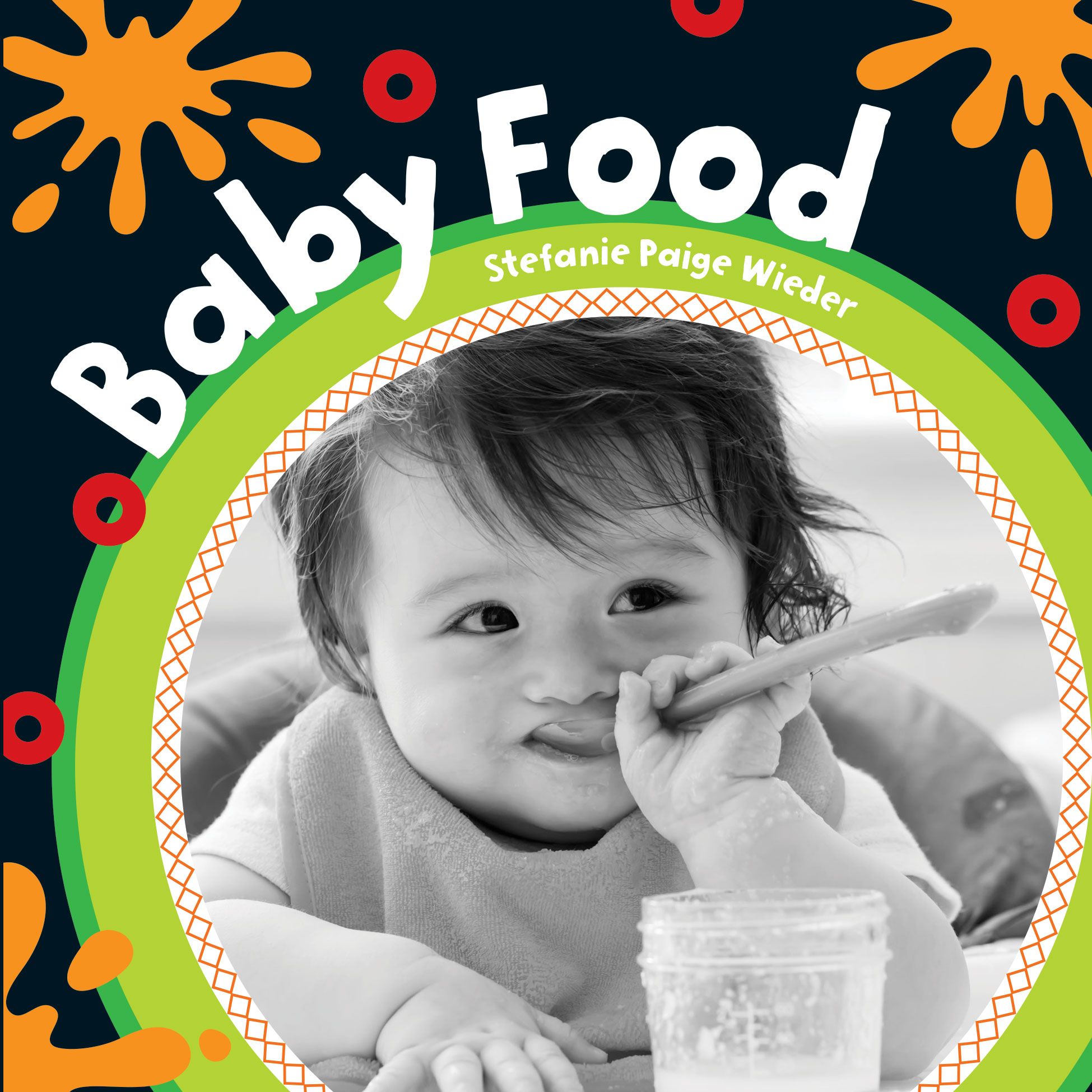 Baby Food By Stefanie Paige Wieder 9781782857303 (Board book)